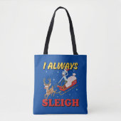 Rick en Morty | I Altijd Sleigh Tote Bag (Voorkant)