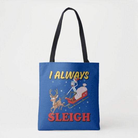 Rick en Morty | I Altijd Sleigh Tote Bag (Voorkant)