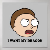 RICK EN MORTY™ | Ik wil mijn draak Poster (Voorkant)