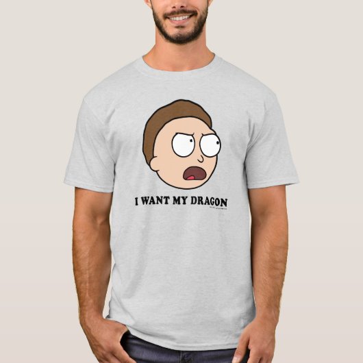 RICK EN MORTY™ | Ik wil mijn draak T-shirt (Voorkant)