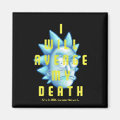 RICK EN MORTY™ | Ik zal mijn dood veravenge Magneet (Voorkant)