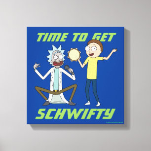 RICK EN MORTY™  Tijd om Schwifty te krijgen Canvas Afdruk