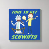 RICK EN MORTY™ | Tijd om Schwity te halen Canvas Afdruk (Voorkant)