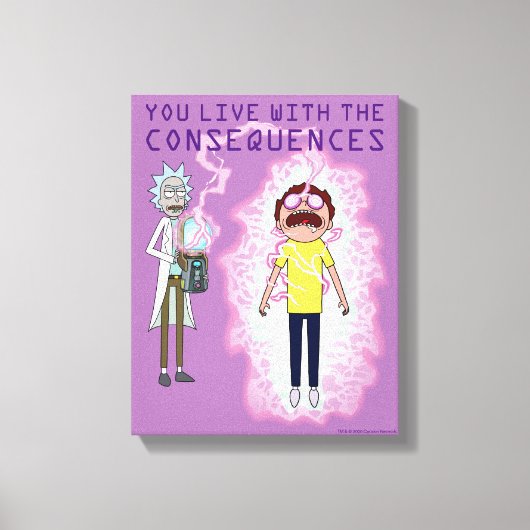 RICK EN MORTY™ | U leeft met de gevolgen Canvas Afdruk (Voorkant)