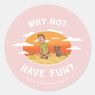 RICK EN MORTY™   Waarom hebben we geen flauw gevoe Ronde Sticker