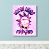 RICK EN MORTY™ | Wubba Lubba Dub-Dub Canvas Afdruk (Insitu (Houten vloer))