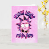 RICK EN MORTY™ | Wubba Lubba Dub-Dub Kaart (Gele Bloem)