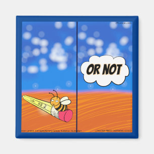 Rick London Funny Shakespeare Hamlet Bee Magneet