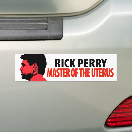 Rick Perry Master of the Uterus Bumpersticker (Op auto)
