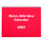 Rick's Wilde Bird Calendar 2007 Kalender (Hoes)