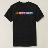 Ricky Bobby T-shirt (Design voorkant)
