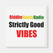 Riddim Roots Radio Strictly Good Vibes Magnet (Voorkant)