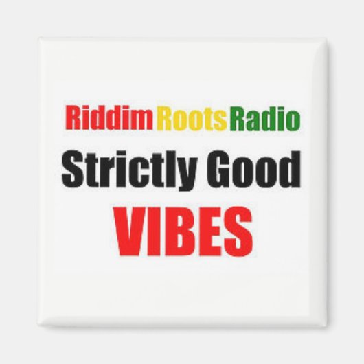 Riddim Roots Radio Strictly Good Vibes Magnet (Voorkant)
