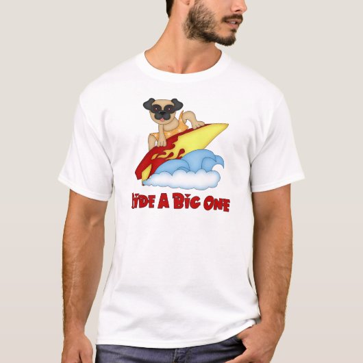Ride A Big One Pug Surfing T - shirts and Gifts (Voorkant)