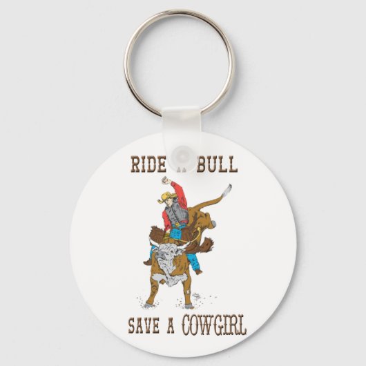 Ride A Bull Save a Cowgirl Sleutelhanger (Voorkant)