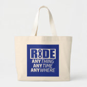Ride, alles, altijd, overal grote tote bag (Voorkant)