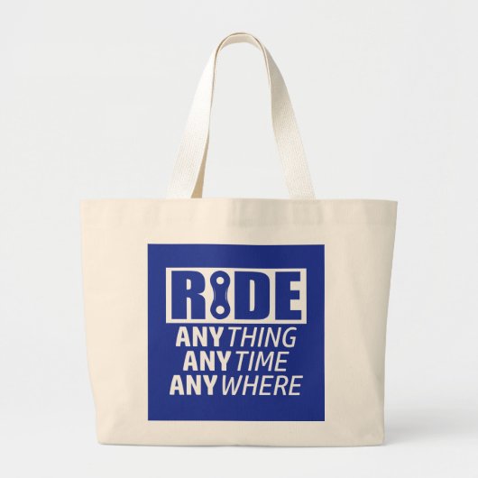 Ride, alles, altijd, overal grote tote bag (Voorkant)