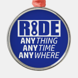 Ride, alles, altijd, overal metalen ornament