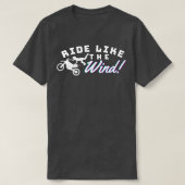 Ride als de wind t-shirt (Design voorkant)