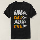 Ride Crash Swear Repeteren motorfiets motorfiets T-shirt (Design voorkant)