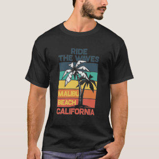 Ride de golven van het strand van Malibu Californi T-shirt