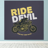 Ride Devil: Ga snel, denk sneller! Canvas Afdruk (Insitu (Houten vloer))