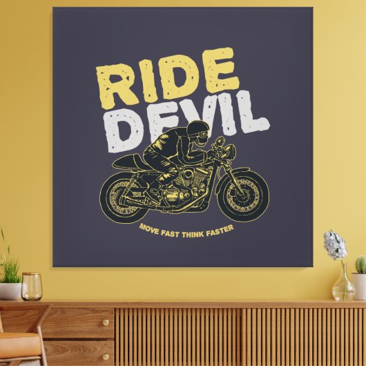 Ride Devil: Ga snel, denk sneller! Canvas Afdruk (Insitu (Woonkamer))