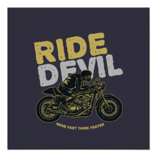 ← Ride Devil: snel bewegen, sneller denken!  Perfect Poster