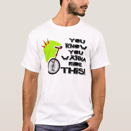 Ride deze Unicycle T-shirt (Voorkant)