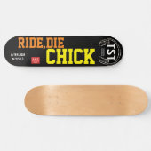 RIDE DIE CHIC SKATEBOARD (Horizontaal)