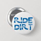 Ride Dirt Ronde Button 5,7 Cm (Voorkant /achterkant)