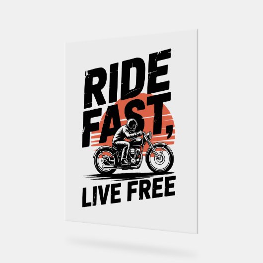 Ride Fast Live Gratis Fietser T-shirt Acryl Bord (Hoek)