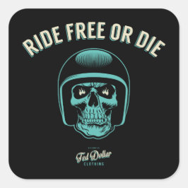 Ride Free or Die Vierkante Sticker
