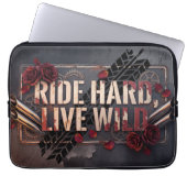 ride hard live wild laptop sleeve (Voorkant)