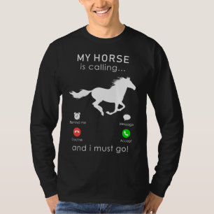Ride into Adventure: Mijn paard roept en ik moet T-shirt
