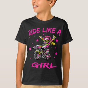 Ride like a Girl Cute Dirt Bike Motocross Gift T-shirt