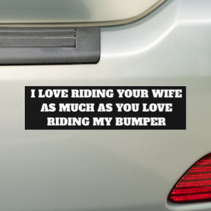 RIDE MIJN BUMPER, IK RIJD JE VROUW BUMPERSTICKER