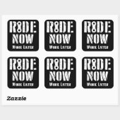 Ride nu het Werk later Vierkante Sticker (Vel)