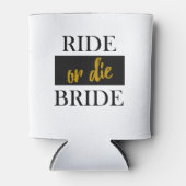 Ride of Die Bride Blikjeskoeler (Voorkant)