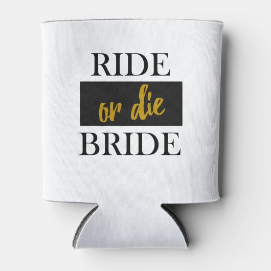 Ride of Die Bride Blikjeskoeler (Voorkant)