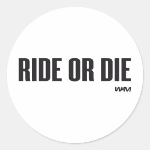 RIDE OF DIE RONDE STICKER