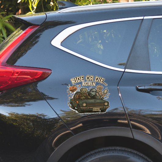 Ride Or Die Again Zombie Mummy Halloween Sticker (Auto Zijkant)