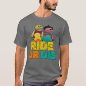 Ride or Die - Grappig Mona Nanalan met Matthew T-shirt (Voorkant)
