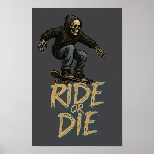 Ride Or Die Skater Skeleton -Skateboarding Graphic Poster (Voorkant)