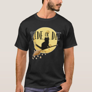 Ride Or Die Zwarte Kat Heks Bezem Vollemaan Hallow T-shirt