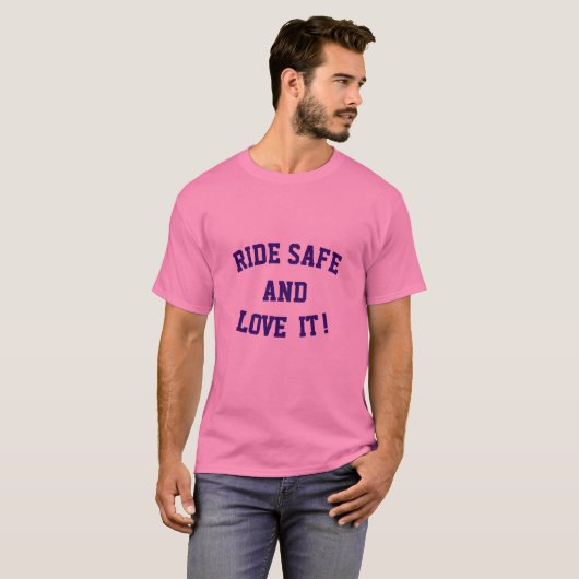 Ride Safe and Love IT shirt (Voorkant volledig)
