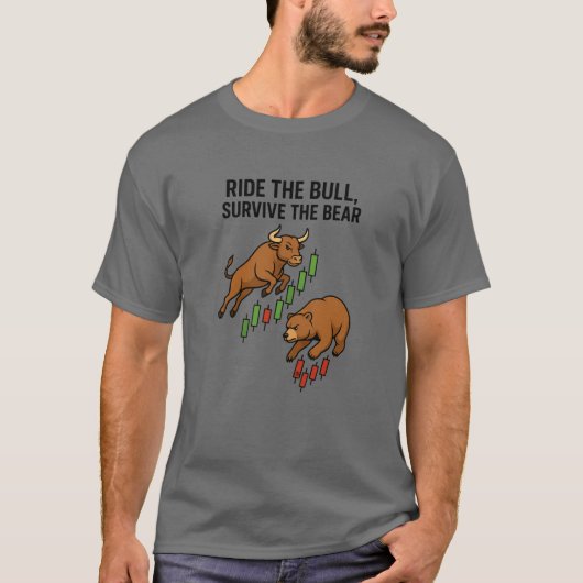 Ride the Bull Survive the Bear Trader Tee T-shirt (Voorkant)