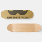 Ride the 'Stache Skateboard (Horizontaal)