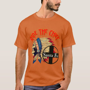 Ride the Super Chief T-shirt