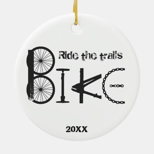 Ride the Trail Bike Graffiti Inspirerend quote Keramisch Ornament (Achterkant)